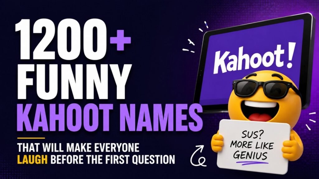 1200+ Funny Kahoot Names That Will Make Everyone Laugh Before the First Question