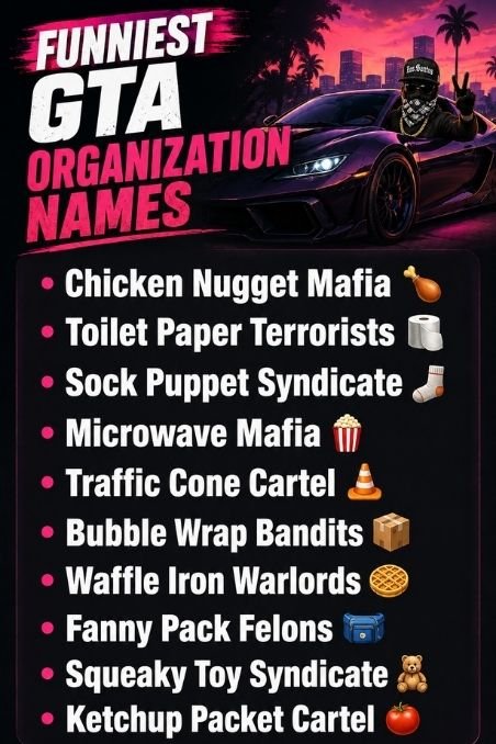 Funniest GTA Organization Names