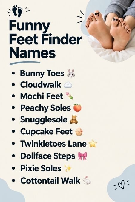 Funny Feet Finder Names