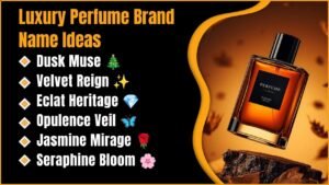 547+ Luxury Perfume Brand Name Ideas: Unique, French, Arabic And More