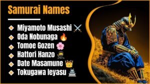 Samurai Names: 902+ Famous, Cool, Female, Male And Legendary Ideas